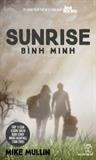 Sunrise - Bình Minh (Tập 3 Series Tàn Tro)