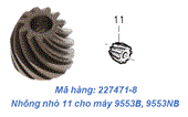 Nhông nhỏ 11 dùng cho máy Makita 9553B, 9553NB (227471-8)